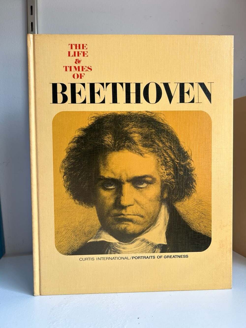 The Life & Times of Beethoven by Curtis Books Portraits of Greatness Book